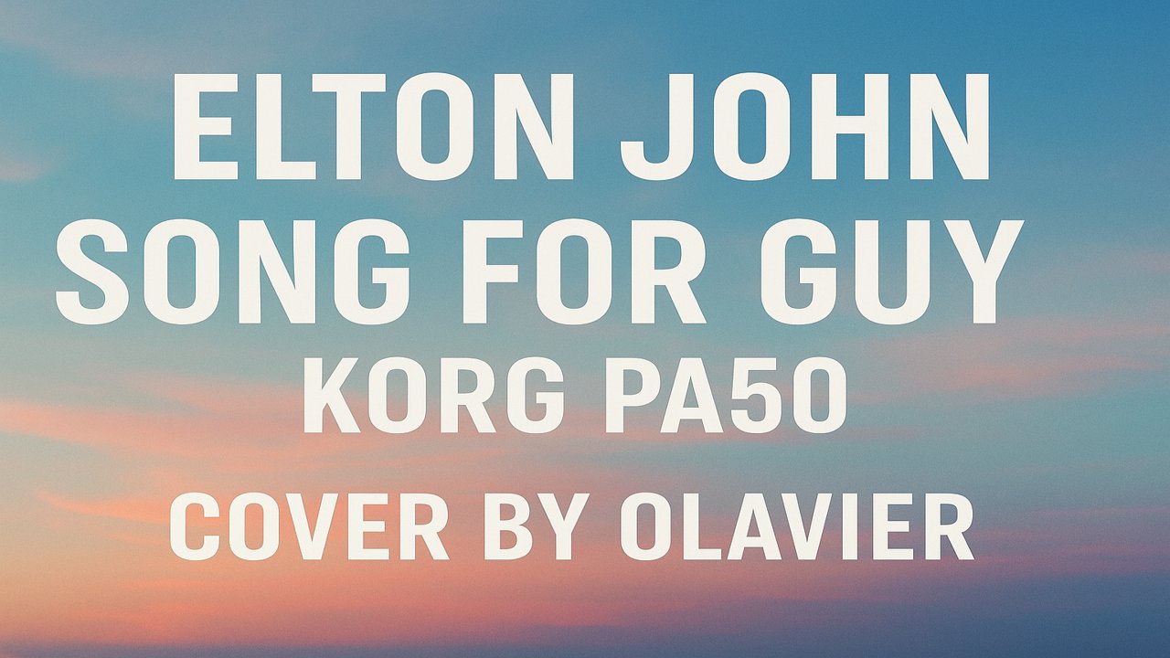 ELTON JOHN - SONG FOR GUY