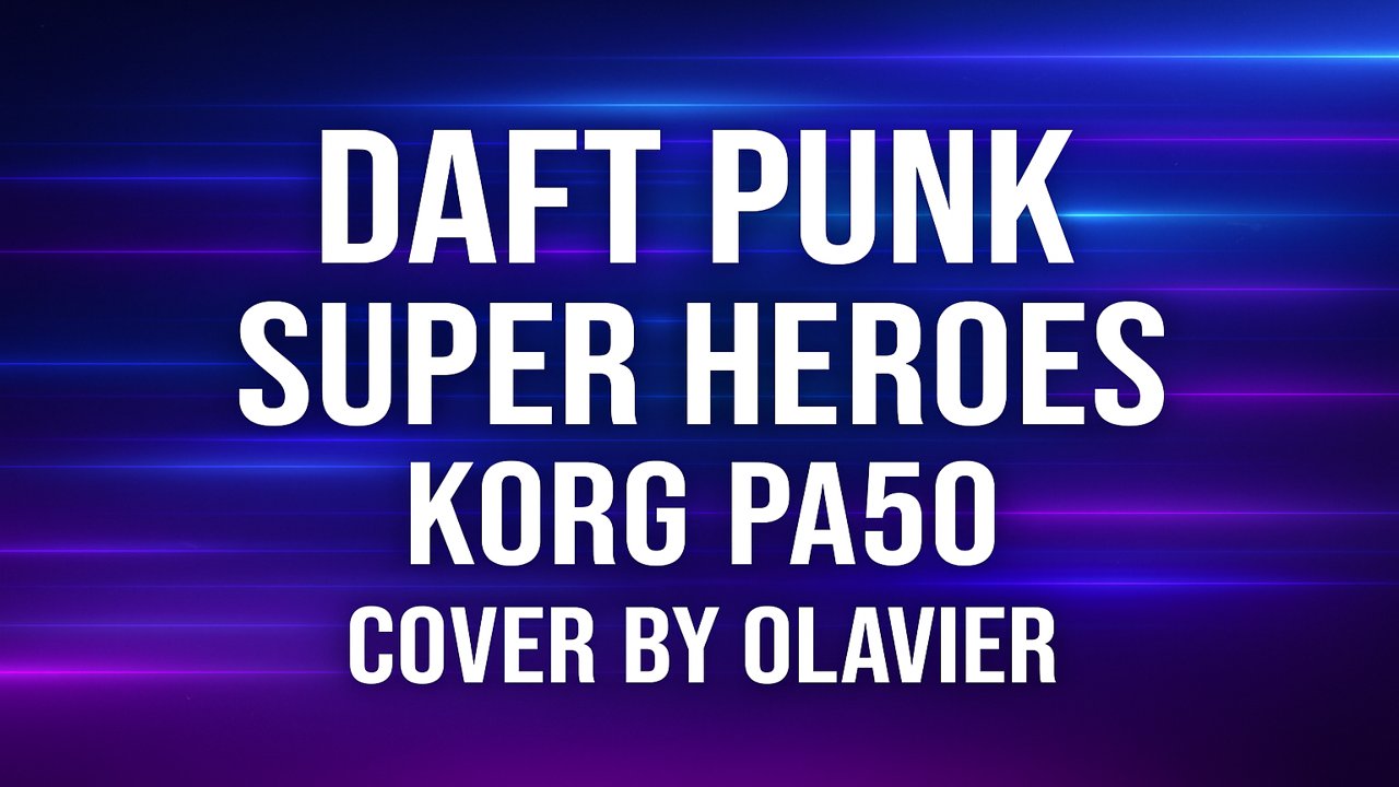 DAFT PUNK - SUPER HEROES