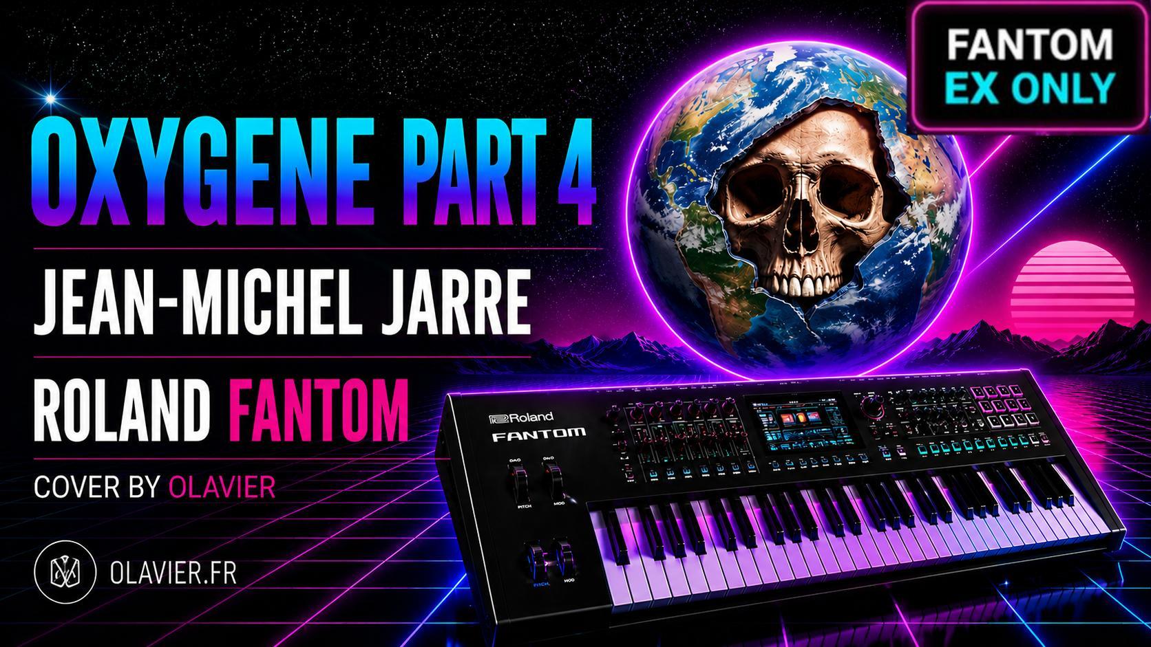 FANTOM EX7-EX8 ONLY | OXYGEN PART4 - JEAN-MICHEL JARRE