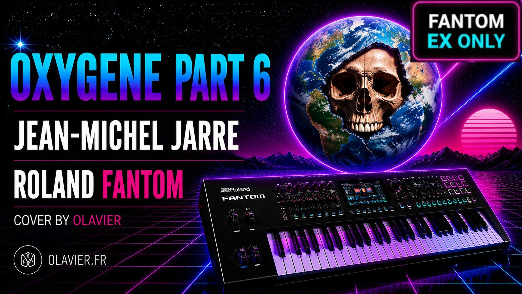 FANTOM EX7-EX8 ONLY | OXYGEN PART6 - JEAN-MICHEL JARRE
