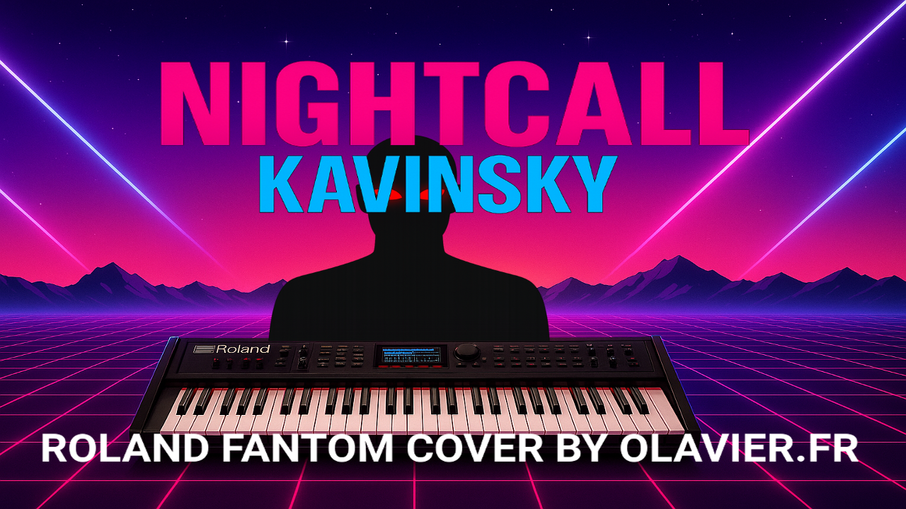 ROLAND FANTOM | KAVINSKY - NIGHTCALL
