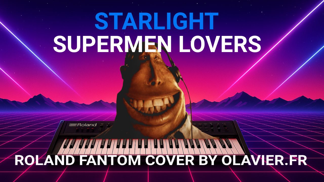 ROLAND FANTOM | STARLIGHT - SUPERMEN LOVERS