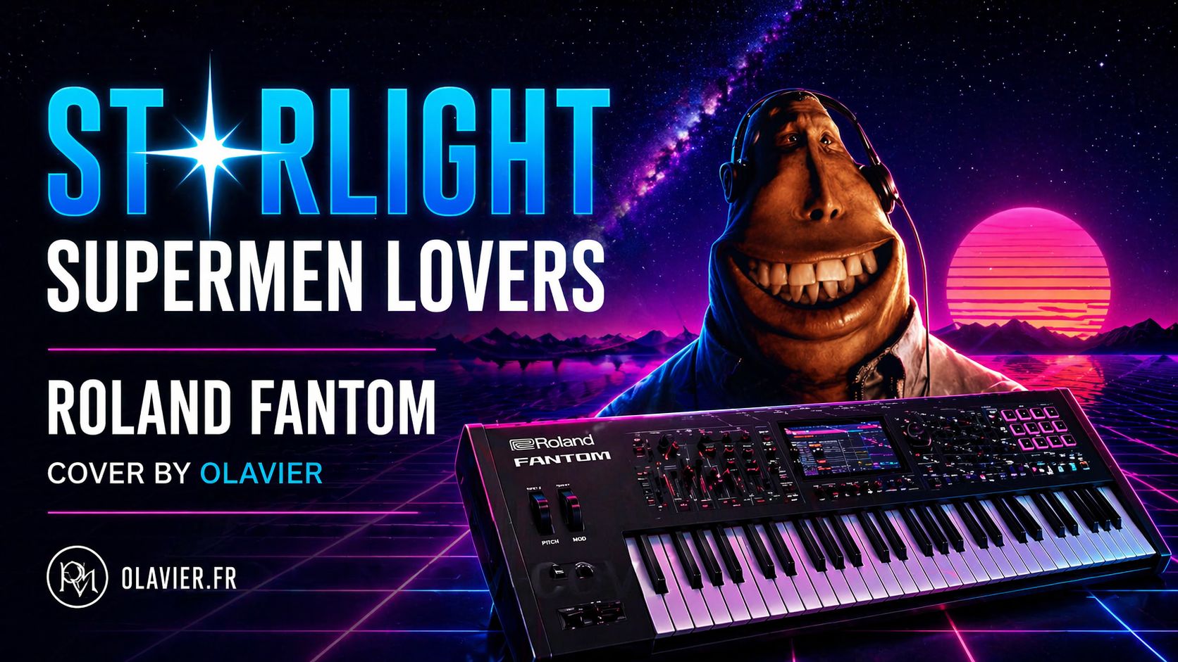 ROLAND FANTOM | STARLIGHT - SUPERMEN LOVERS
