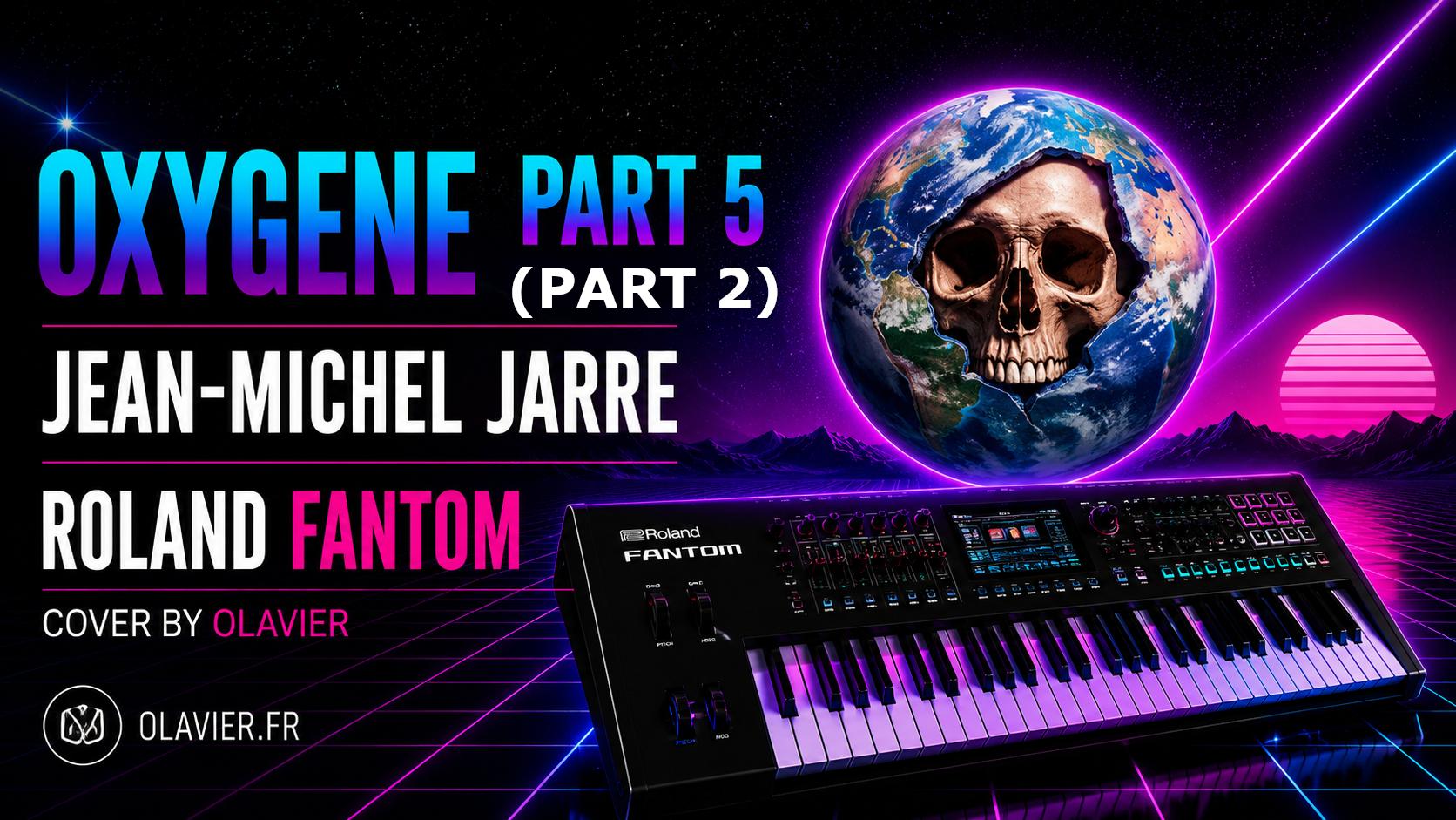 ROLAND FANTOM | JEAN-MICHEL JARRE - OXYGENE PART 5 (PART2)